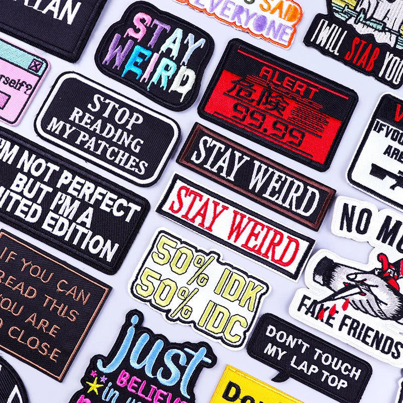 Indicative Slogan Patch Iron/Sew On Patches For Clothing Thermoadhesive Patches Embroidery/Fusible Patch Stay Weird Applique DIY